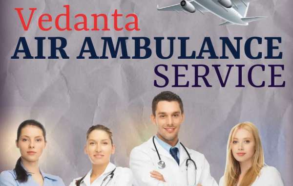 Vedanta Air Ambulance Service in Kolkata Coordinates the Transfer Process Effectively