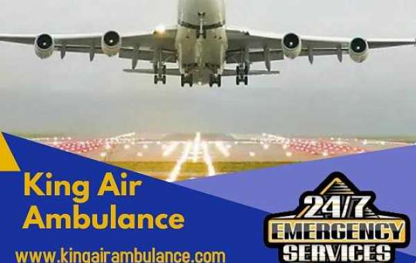 Choose King Air Ambulance Service in Ranchi If the Health of the Patient is Critical