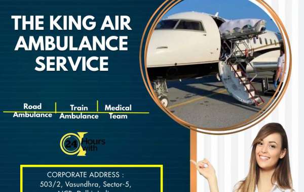 King Air Ambulance Service in Patna Makes Sure the Journey Gets Completed with Comfort