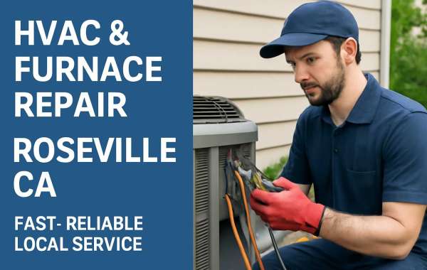 Top-Tier HVAC Repair Roseville CA & Furnace Repair Roseville CA: Your Comfort Depends on It
