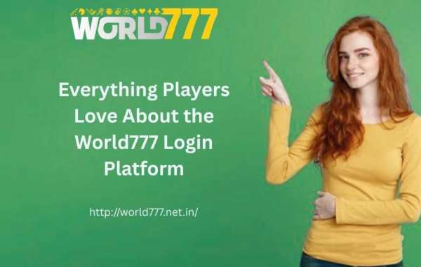 Everything Players Love About the World777 Login Platform