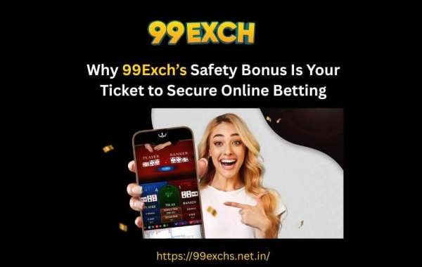 Why 99Exch’s Safety Bonus Is Your Ticket to Secure Online Betting