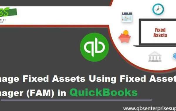How to Use Fixed Asset Manager (FAM) in QuickBooks Desktop?