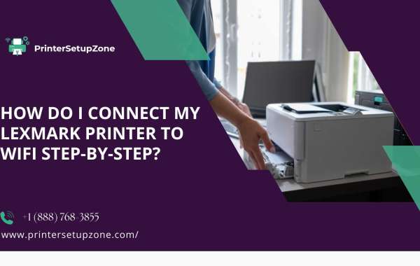 How Do I Connect My Lexmark Printer to WiFi Step-by-Step?